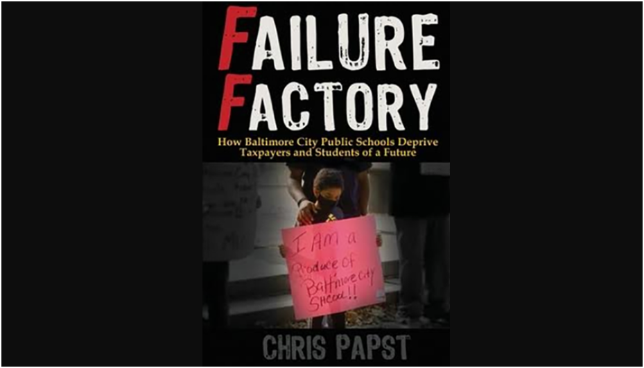 Failure Factory and the Architecture of a Broken System in Baltimore City Public Schools